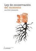 ley de conservacion del momento-ana perez cañamares-9788416682089 ley de conservacion del momento-ana perez cañamares-9788416682089