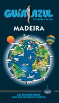 madeira 2017 (guia azul) 3ª ed.-manuel monreal iglesia-9788416766789 madeira 2017 (guia azul) 3ª ed.-manuel monreal iglesia-9788416766789