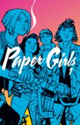 paper girls tomo nº 01/04-brian k. vaughan-cliff chiang-9788416767489 paper girls tomo nº 01/04-brian k. vaughan-cliff chiang-9788416767489