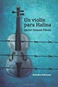 un violin para halina-javier gomez-9788416797189 un violin para halina-javier gomez-9788416797189