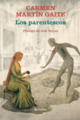 los parentescos-carmen martin gaite-9788417308889 los parentescos-carmen martin gaite-9788417308889