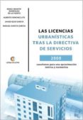 las licencias urbanisticas tras la directiva de servicios: 2000 cuestiones para una aproximacion teorica y normativa (2ª ed.)-9788417326289 las licencias urbanisticas tras la directiva de servicios: 2000 cuestiones para una aproximacion teorica y normativa (2ª ed.)-9788417326289