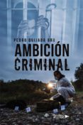 Descarga gratuita de audio libro mp3. AMBICIÓN CRIMINAL ePub MOBI (Spanish Edition)