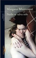 nadie se salva solo-margaret mazzantini-9788420412689 nadie se salva solo-margaret mazzantini-9788420412689