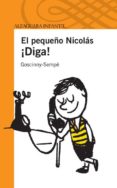 el pequeño nicolas: ¡diga!-9788420474489 el pequeño nicolas: ¡diga!-9788420474489