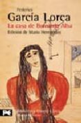 la casa de bernarda alba: drama de mujeres en los pueblos de espa ña-federico garcia lorca-mario hernandez-9788420633589 la casa de bernarda alba: drama de mujeres en los pueblos de espa ña-federico garcia lorca-mario hernandez-9788420633589