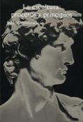 la escultura: procesos y principios-rudolf wittkower-9788420670089 la escultura: procesos y principios-rudolf wittkower-9788420670089