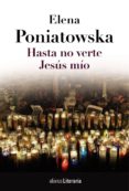 hasta no verte jesus mio-elena poniatowska-9788420684789 hasta no verte jesus mio-elena poniatowska-9788420684789