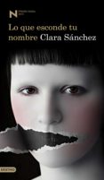 lo que esconde tu nombre (ebook)-clara sanchez-9788423345489 lo que esconde tu nombre (ebook)-clara sanchez-9788423345489
