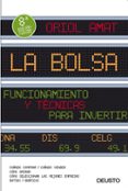 la bolsa: funcionamiento y tecnicas para invertir (8ª ed.)-oriol amat-9788423427789 la bolsa: funcionamiento y tecnicas para invertir (8ª ed.)-oriol amat-9788423427789