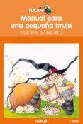 manual para una pequeña bruja-gloria sanchez garcia-9788423676989 manual para una pequeña bruja-gloria sanchez garcia-9788423676989