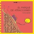 el parque de atracciones-cristina losantos-9788424631789 el parque de atracciones-cristina losantos-9788424631789