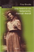 una herencia sin testamento : hannah arendt-fina birules-9788425425189 una herencia sin testamento : hannah arendt-fina birules-9788425425189