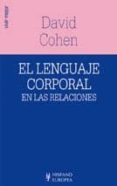 el lenguaje corporal en las relaciones-david cohen-9788425514289 el lenguaje corporal en las relaciones-david cohen-9788425514289