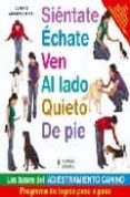 sientate echate ven al lado quieto de pie: las bases del adiestra miento canino-claire arrowsmith-9788425518089 sientate echate ven al lado quieto de pie: las bases del adiestra miento canino-claire arrowsmith-9788425518089