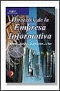 la direccion de la empresa informativa-moises ruiz gonzalez-9788428328289 la direccion de la empresa informativa-moises ruiz gonzalez-9788428328289