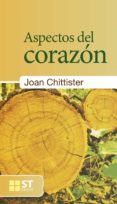 aspectos del corazon-joan chittister-9788429321289 aspectos del corazon-joan chittister-9788429321289