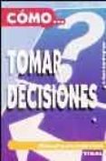 como tomar decisiones-alison hardingham-9788430540389 como tomar decisiones-alison hardingham-9788430540389