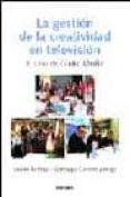 la gestion de la creatividad en television: el caso de globo medi a-javier bardaji-santiago gomez amigo-9788431321789 la gestion de la creatividad en television: el caso de globo medi a-javier bardaji-santiago gomez amigo-9788431321789