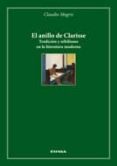 el anillo de clarisse: tradicion y nihilismo en la literatura mod erna-claudio magris-9788431328689 el anillo de clarisse: tradicion y nihilismo en la literatura mod erna-claudio magris-9788431328689