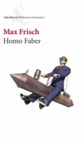homo faber-max frisch-9788432228889 homo faber-max frisch-9788432228889