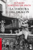 la ternura del dragon-ignacio martinez de pison-9788432250989 la ternura del dragon-ignacio martinez de pison-9788432250989