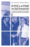 el pce y el psoe en la transición (ebook)-juan antonio andrade blanco-9788432316289 el pce y el psoe en la transición (ebook)-juan antonio andrade blanco-9788432316289