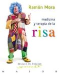 medicina y terapia de la risa-ramon mora ripoll-9788433023889 medicina y terapia de la risa-ramon mora ripoll-9788433023889