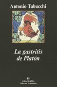 la gastritis de platon-antonio tabucchi-9788433905789 la gastritis de platon-antonio tabucchi-9788433905789