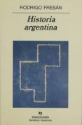 historia argentina-rodrigo fresan-9788433909589 historia argentina-rodrigo fresan-9788433909589
