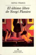el ultimo libro de sergi pamies-sergi pamies-9788433924889 el ultimo libro de sergi pamies-sergi pamies-9788433924889
