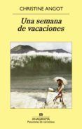 una semana de vacaciones (ebook)-christine angot-9788433934789 una semana de vacaciones (ebook)-christine angot-9788433934789