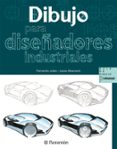 dibujo para diseñadores industriales-jesus albarracin-fernando julian perez-9788434227989 dibujo para diseñadores industriales-jesus albarracin-fernando julian perez-9788434227989