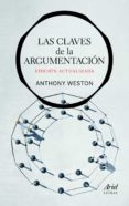 las claves de la argumentacion (edicion actualizada)-anthony weston-9788434413689 las claves de la argumentacion (edicion actualizada)-anthony weston-9788434413689