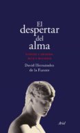 el despertar del alma (ebook)-9788434425989 el despertar del alma (ebook)-9788434425989