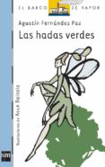 las hadas verdes-agustin fernandez paz-9788434870789 las hadas verdes-agustin fernandez paz-9788434870789