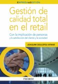 gestion de calidad total en el retail-joaquim deulofeu aymar-9788436827989 gestion de calidad total en el retail-joaquim deulofeu aymar-9788436827989