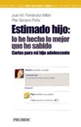 estimado hijo: lo he hecho lo mejor que he sabido-juan m. fernandez millan-pilar serrano peña-9788436828689 estimado hijo: lo he hecho lo mejor que he sabido-juan m. fernandez millan-pilar serrano peña-9788436828689