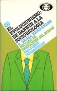 el evolucionismo: de darwin a la sociobiologia-rafael grasa hernandez-9788441100589 el evolucionismo: de darwin a la sociobiologia-rafael grasa hernandez-9788441100589