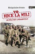 yo hice la mili: de peluso a bisabuelo-melquiades prieto-9788441435889 yo hice la mili: de peluso a bisabuelo-melquiades prieto-9788441435889