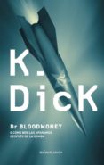 dr. bloodmoney o como nos las apañamos despues de la bomba-philip k. dick-9788445001189 dr. bloodmoney o como nos las apañamos despues de la bomba-philip k. dick-9788445001189