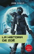 la historia de zoe (saga la vieja guardia 4)-john scalzi-9788445077689 la historia de zoe (saga la vieja guardia 4)-john scalzi-9788445077689
