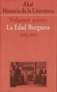 akal historia de la literatura (vol. v): la edad burguesa (1800-1 914)-9788446000389 akal historia de la literatura (vol. v): la edad burguesa (1800-1 914)-9788446000389