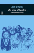 del simio al hombre: una familia poco comun-jean chaline-9788446005889 del simio al hombre: una familia poco comun-jean chaline-9788446005889