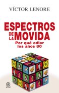 espectros de la movida-victor lenore-9788446046189 espectros de la movida-victor lenore-9788446046189