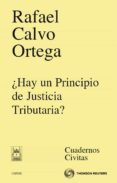 ¿hay un principio de justicia tributaria?-rafael calvo ortega-9788447038589 ¿hay un principio de justicia tributaria?-rafael calvo ortega-9788447038589