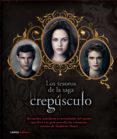los tesoros de la saga crepusculo-robert abele-9788448005689 los tesoros de la saga crepusculo-robert abele-9788448005689