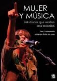 mujer y musica: 144 discos que avalan esta relacion-toni castarnado-9788461458189 mujer y musica: 144 discos que avalan esta relacion-toni castarnado-9788461458189
