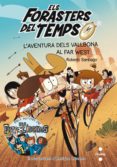 els forasters del temps: l aventura dels vallbona al far west-roberto santiago-9788466140089 els forasters del temps: l aventura dels vallbona al far west-roberto santiago-9788466140089