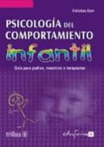 psicologia del comportamiento infantil: guia para padres, maestro s y terapeutas-felicitas kort-9788466541589 psicologia del comportamiento infantil: guia para padres, maestro s y terapeutas-felicitas kort-9788466541589